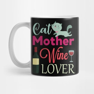 Cat Mother Wine Lover Funny Pet Mom Wine Mug